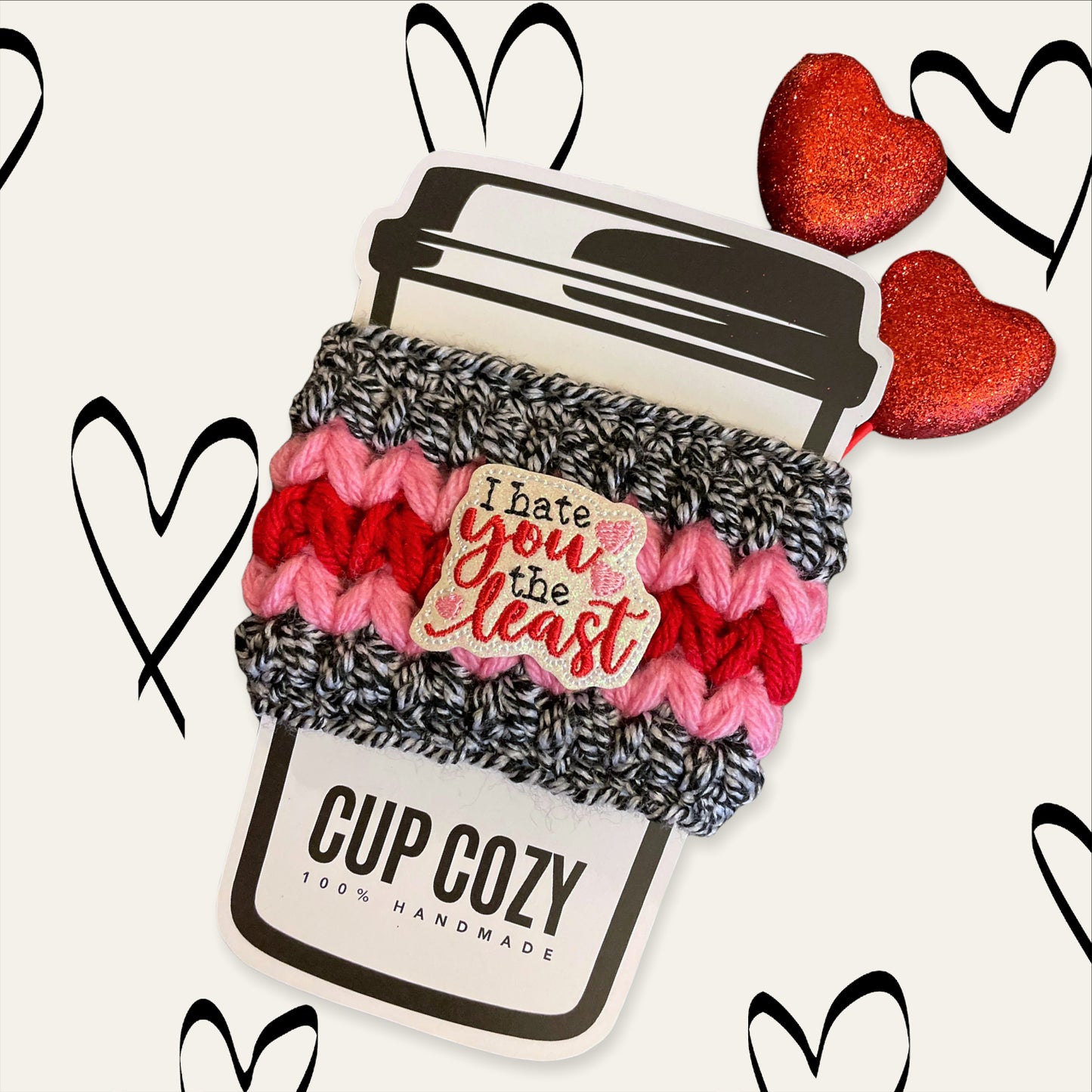 I Hate You The Least Cup Cozy