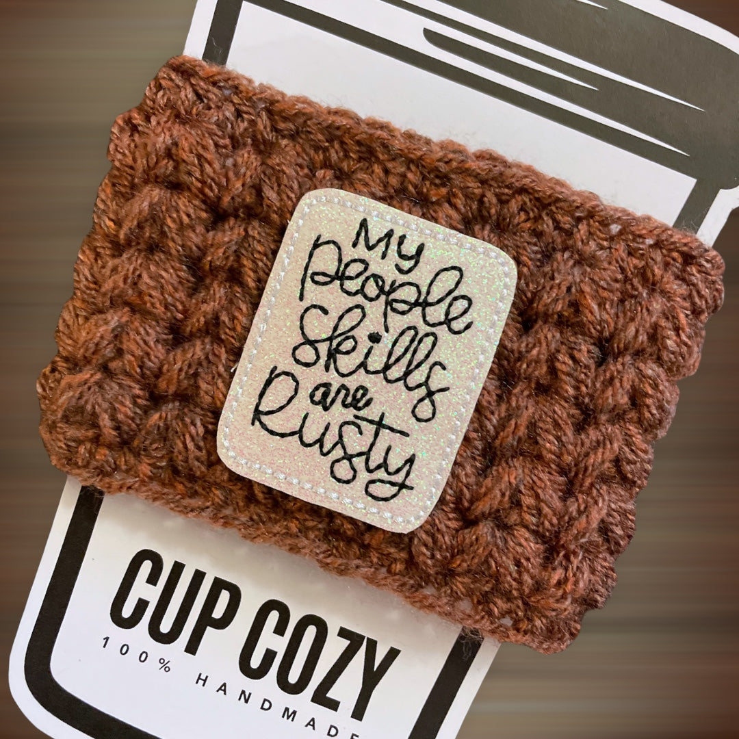 My People Skills Are Rusty Cup Cozy