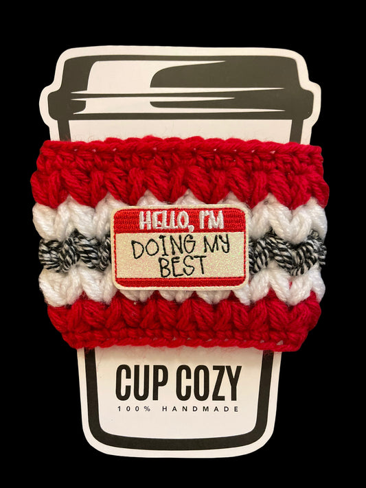 Hello I'm Doing My Best Cup Cozy