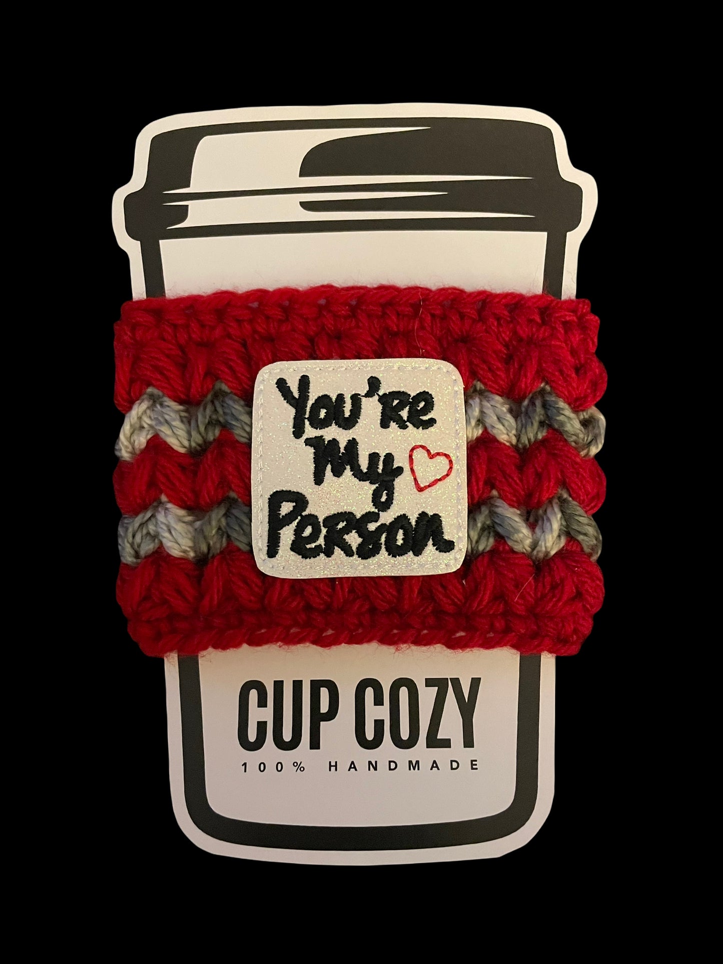 You're My Person Cup Cozy